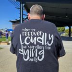 When we recover loudly we keep others from dying quietly shirt